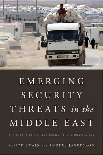 Emerging Security Threats In The Middle East, De Ashok Swain. Editorial Rowman Littlefield, Tapa Blanda En Inglés