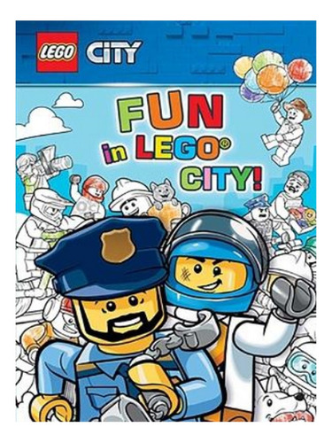 Lego: Fun In Lego City! - Autor. Eb06