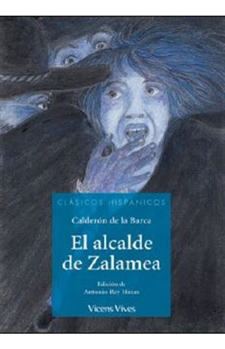 El Alcalde De Zalamea - Calderon De La Barca 