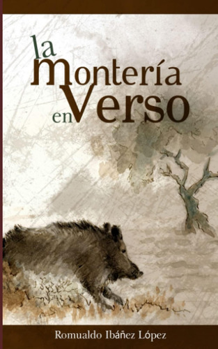 Libro: La Monteria En Verso (spanish Edition)