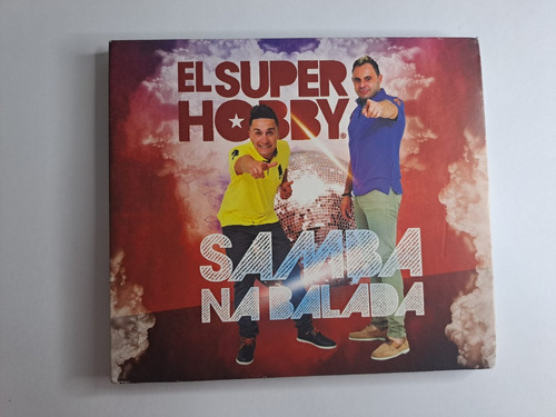 El Super Hobby Samba Na Balada Cd Original 2016