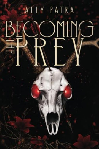 Becoming The Prey (midnight & Gold), De Patra, Ally. Editorial Oem, Tapa Blanda En Inglés