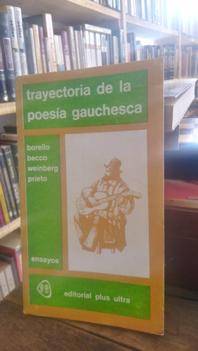 Trayectoria De La Poesia Gauchesca - H. J. Becco