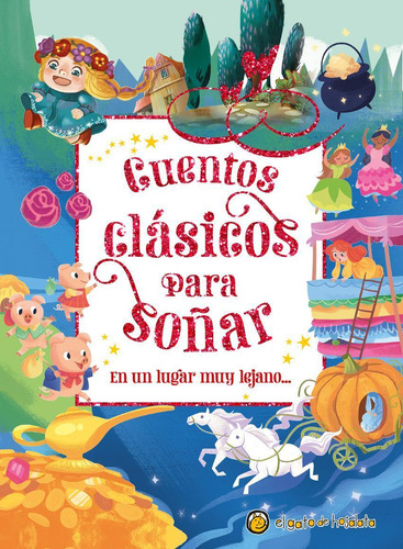 Libro: En Un Lugar Muy Lejano... (cuentos Clásicos Para Soña