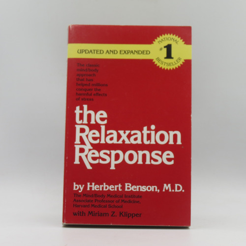 The Relaxation Response Herbert Benson