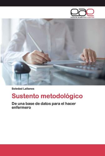 Libro: Sustento Metodológico: De Una Base De Datos Para El H