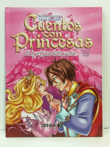 Cuentos Con Princesas - El Hechizo Del Sueño Isbn: 978997471