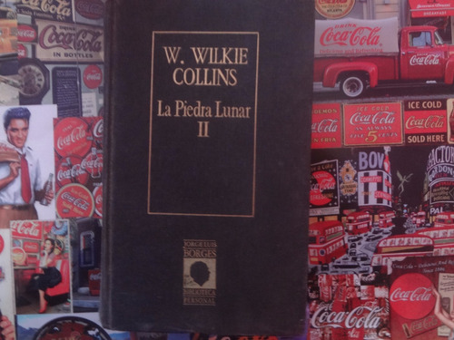 La Piedra Lunar Tomo Ii De W. Wilkie Collins 