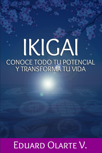 Libro: Conoce Todo Tu Potencial Y Transforma Tu Vida: Una Gu