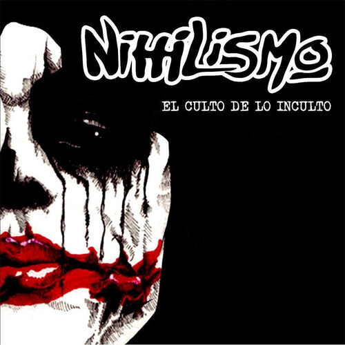 Cd Nihilismo - El Culto De Lo Inculto (2013)