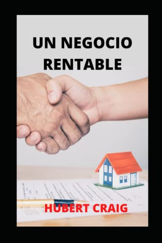 Un Negocio Rentable: Reglas Para Negocios Exitosos Enfocados