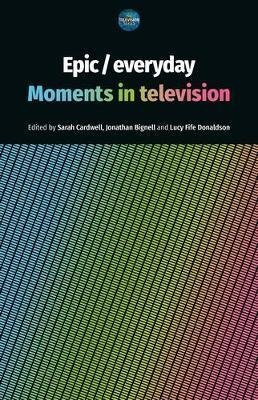 Libro Epic / Everyday : Moments In Television - Sarah Car...