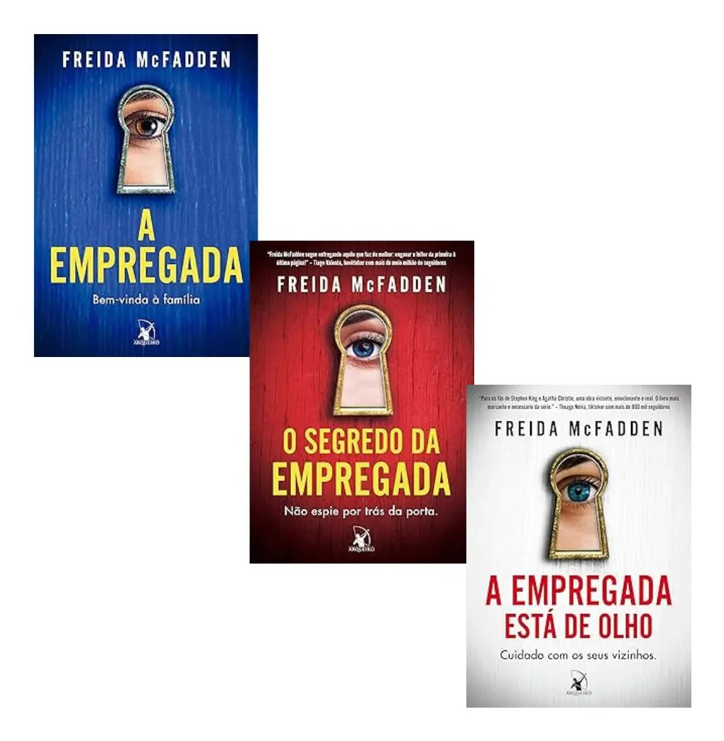 A Empregada + O Segredo Da Empregada + A Empregada Está De Olho, De Freida Mcfadden. Editora Arqueiro, Capa Mole (2025)