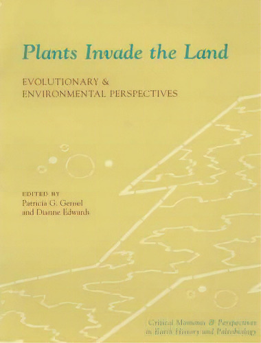 Plants Invade The Land, De Patricia G. Gensel. Editorial Columbia University Press, Tapa Blanda En Inglés