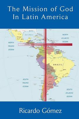 Libro The Mission Of God In Latin America - Ricardo Gã¿â³...