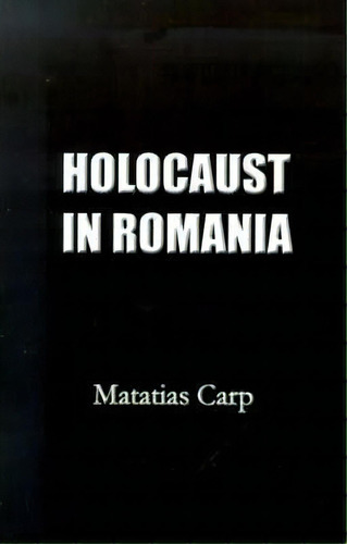 Holocaust In Romania, De Andrew L. Simon. Editorial Simon Publications, Tapa Dura En Inglés