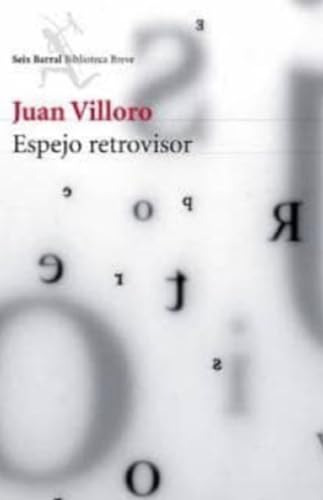 Libro Espejo Retrovisor De Juan Villoro Seix Barral