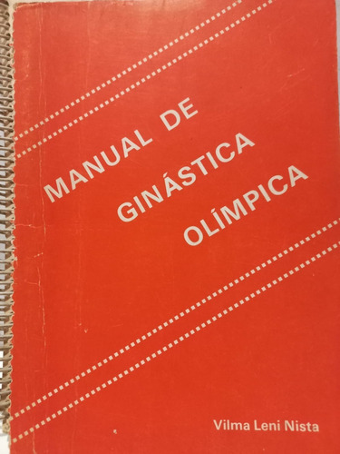 Vilma Leni Nista              Manual De Ginástica Olímpica