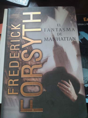 Libro El Fantasma De Manhattan   Frederick Forsyth. B2