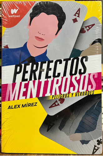 Perfectos Mentirosos Peligros Y Verdades 2 - Alex Mirez