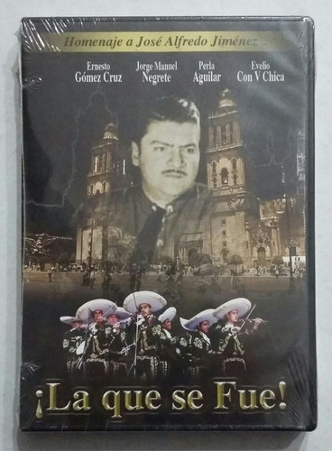 Dvd La Que Se Fue Ernesto Gomez Cruz Perla Aguilar