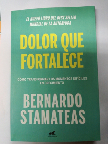 Libro Dolor Que Fortalece Bernardo Stamateas  Vergara