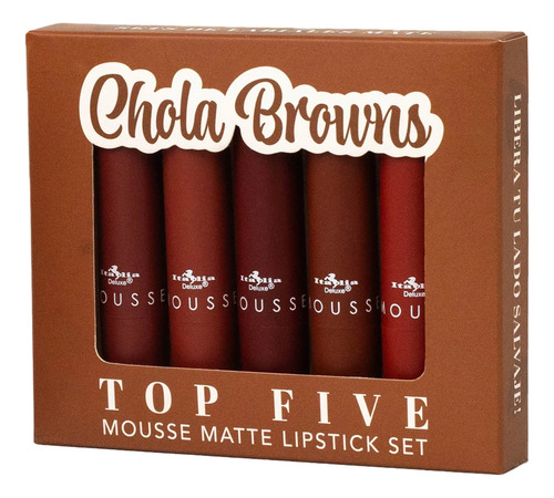 2 Set Labiales Matte Chola Browns, Top Five Mousse, Lipstick