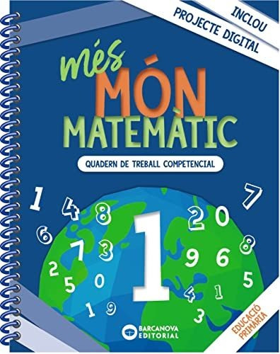 Més Món Matemàtic 1: Quaderns De Treball De Competències Bàs