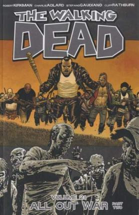 The Walking Dead Volume 21: All Out War Part 2