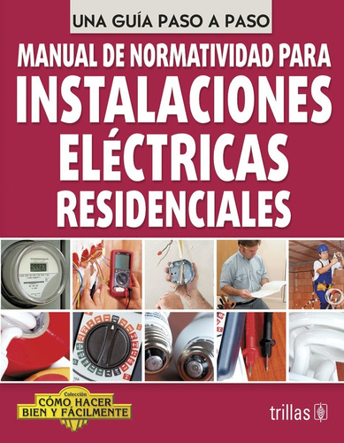 Manual De Normatividad Para Instalaciones Eléctricas Trillas