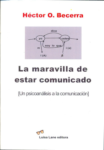 Maravilla De Estar Comunicado, La - Hector O. Becerra