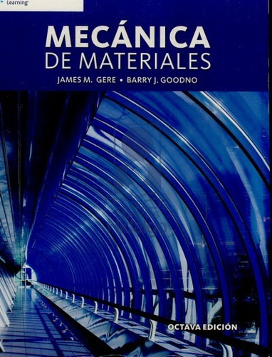 Libro Mecánica De Materiales / James M. Gere / Cengage