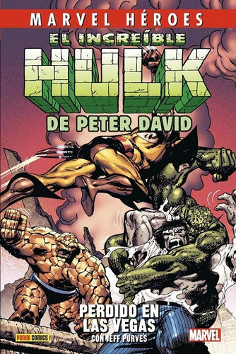 Marvel Heroes # 108: El Increible Hulk De Peter David # 02: Perdido En Las Vegas, De Peter David. Editorial Panini Comics, Edición 1 En Español
