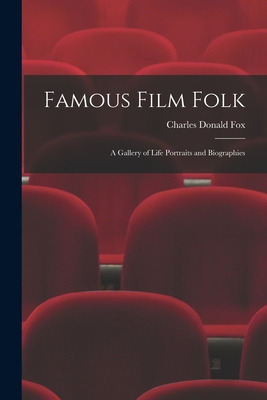 Libro Famous Film Folk; A Gallery Of Life Portraits And B...