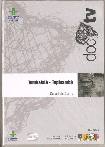 Dvd Tumbalala Tupinamba, Sebastian Gerlic (document Indigena