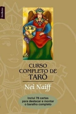 Curso Completo De Tarô - Bolso Com 78 Cartas - Nei Naiff