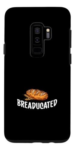 Galaxy S9 Breaducated Pan Panadero Pan Hornear Entusiasta Pa
