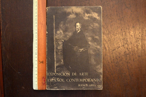 Exposicion De Arte Español Contemporaneo  Buenos Aires 1947