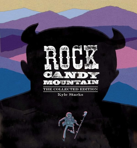 Rock Candy Mountain Complete, De Starks Kyle. Editorial Image En Inglés, 2024