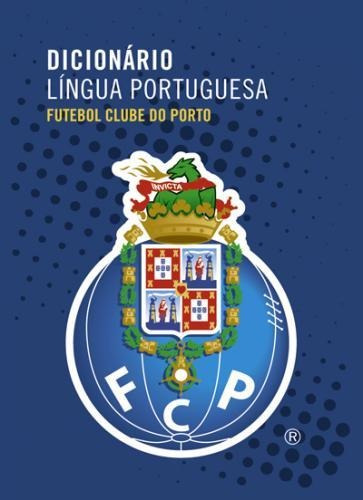 Dicionario Da Lingua Portuguesa Futebol Clube Do Porto