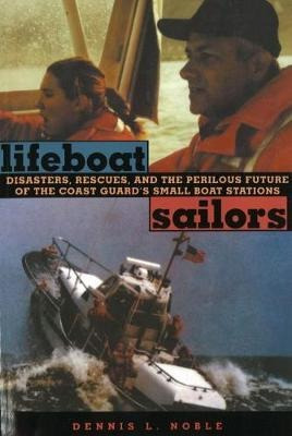 Lifeboat Sailors - Dennis L. Noble