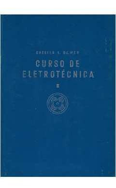 Curso De Eletrotécnica - Ii De Chester L. Dawes Pela Glob...