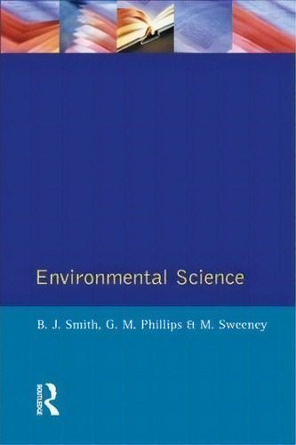 Environmental Science, De B. J. Smith. Editorial Taylor Francis Ltd, Tapa Blanda En Inglés