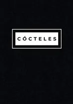 Comprar Libro: Cócteles: Recetario Cuaderno De Cócteles Para Con Sus
