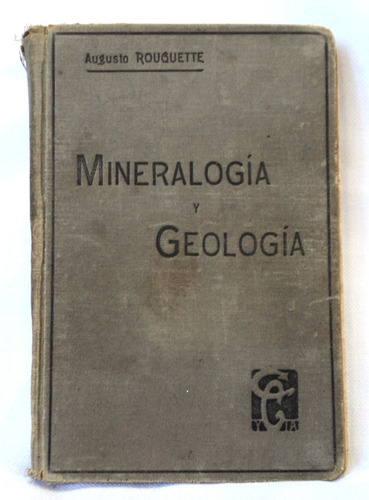 Mineralogia Geologia Rouquette 1912 Libreria Del Colegio B6