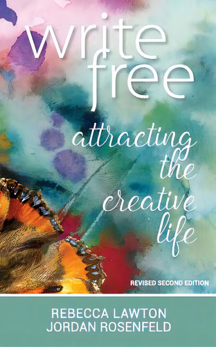 Write Free: Attracting The Creative Life, De Rosenfeld, Jordan. Editorial Createspace, Tapa Blanda En Inglés