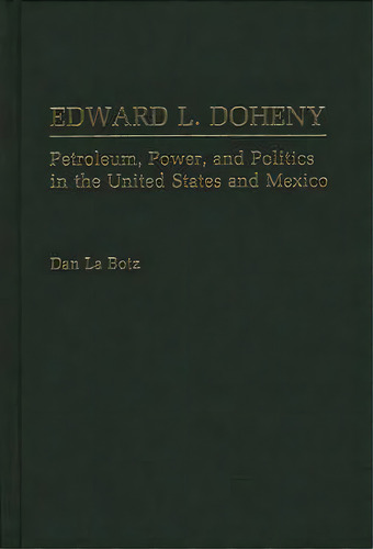 Edward L. Doheny, De Dan Labotz. Editorial Abc Clio, Tapa Dura En Inglés