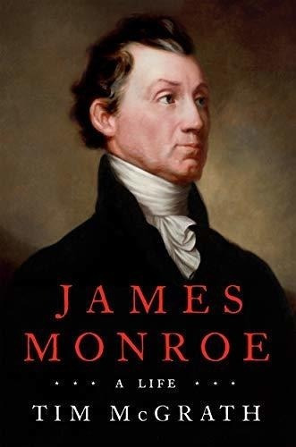 James Monroe: Una Vida