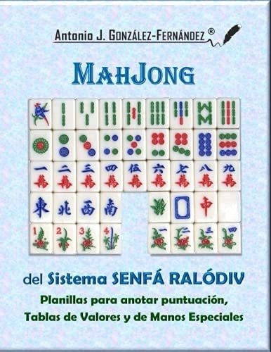 Libro: Mahjong Del Sistema Senfá Ralódiv: Planilla Anota&..