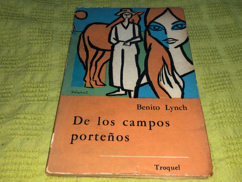 De Los Campos Porteños - Benito Lynch - Troquel
